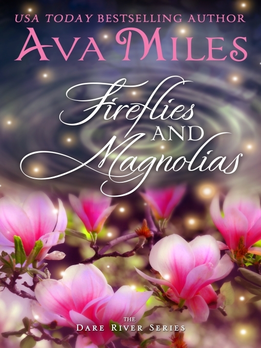 Title details for Fireflies and Magnolias by Ava Miles - Wait list